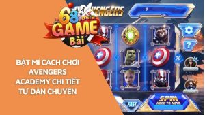 cách chơi avengers academy